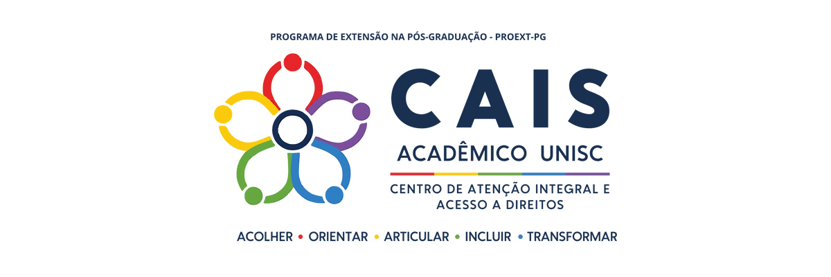 PROEXT-PG CAIS Acadêmico UNISC - Centro de Atenção Integral e Acesso a Direitos
