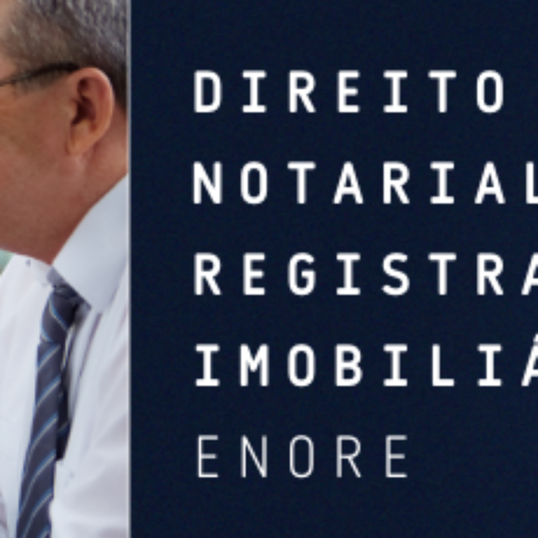Direito Notarial Registral e Imobiliário – Parceria ENORE