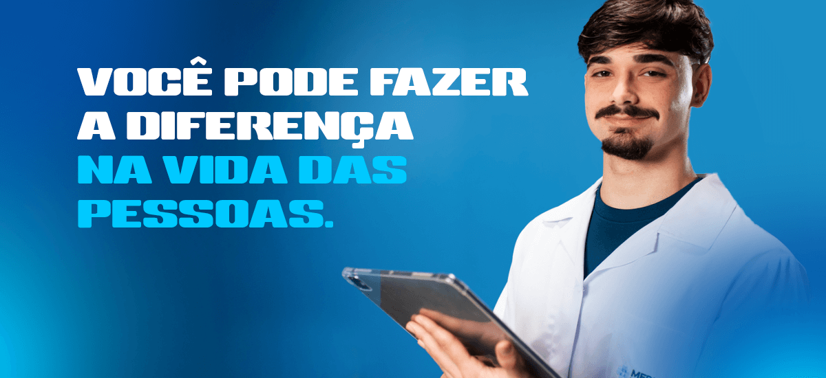 Você pode fazer a diferença na vida das pessoas.